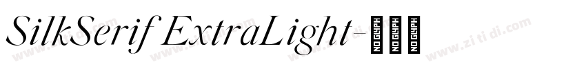 SilkSerif ExtraLight字体转换